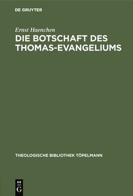 Die Botschaft des Thomas-Evangeliums 1