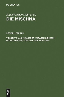 Maaserot /Maaser Scheni (Vom Zehnten/Vom zweiten Zehnten) 1