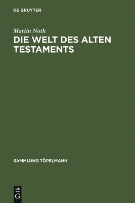 Die Welt des Alten Testaments 1