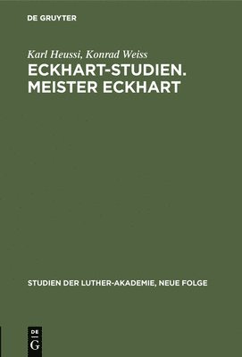 Eckhart-Studien. Meister Eckhart 1