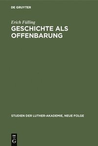 bokomslag Geschichte als Offenbarung