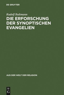Rudolf Bultmann - Erforschung der synoptischen Evangelien, Inbunden