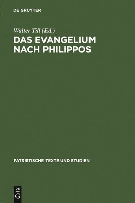 Walter Till - Evangelium nach Philippos, Inbunden