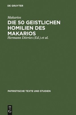 Die 50 geistlichen Homilien des Makarios 1