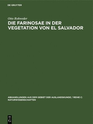 Die Farinosae in Der Vegetation Von El Salvador 1