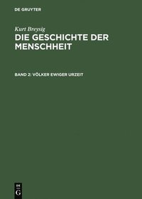 bokomslag Die Geschichte der Menschheit, Bd 2, Vlker ewiger Urzeit