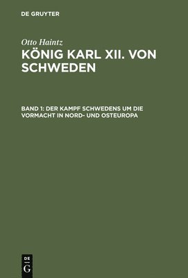 bokomslag Der Kampf Schwedens Um Die Vormacht in Nord- Und Osteuropa (1697-1709)