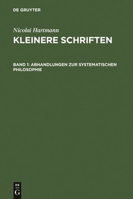 Nicolai Hartmann - Abhandlungen Zur Systematischen Philosophie, Inbunden