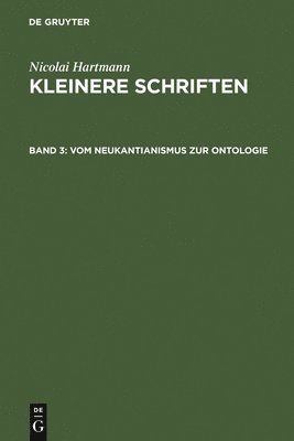 Nicolai Hartmann - Vom Neukantianismus Zur Ontologie, Inbunden