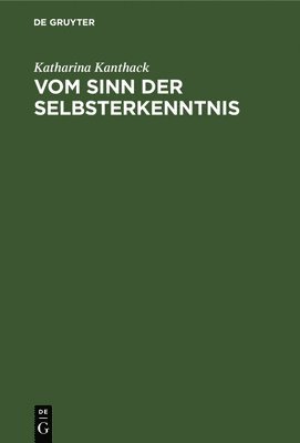 bokomslag Vom Sinn der Selbsterkenntnis