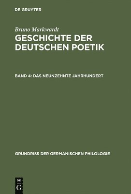 bokomslag Geschichte der deutschen Poetik, Band 4, Das neunzehnte Jahrhundert