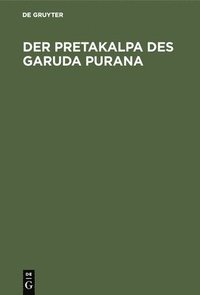 bokomslag Der Pretakalpa des Garuda Purana