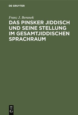 bokomslag Pinsker Jiddisch und seine Stellung im gesamtjiddischen Sprachraum
