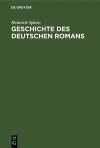 bokomslag Geschichte Des Deutschen Romans