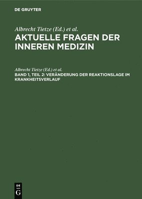 Paul Kühne, Albrecht Tietze - Veränderung der Reaktionslage im Krankheitsverlauf, Inbunden