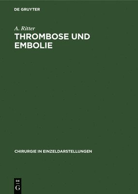 bokomslag Thrombose und Embolie