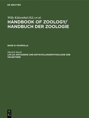 Dietrich Starck - Ontogenie Und Entwicklungsphysiologie Der Säugetiere, Inbunden