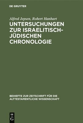 Untersuchungen Zur Israelitisch-Jdischen Chronologie 1