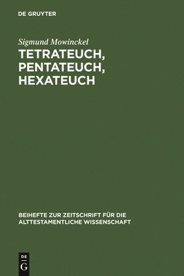Tetrateuch, Pentateuch, Hexateuch 1