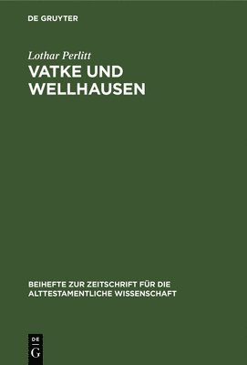 bokomslag Vatke und Wellhausen