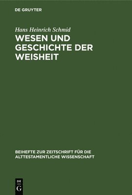 Wesen und Geschichte der Weisheit 1