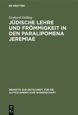 Jdische Lehre und Frmmigkeit in den Paralipomena Jeremiae 1