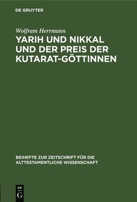 Yarih Und Nikkal Und Der Preis Der Kutarat-Gttinnen 1
