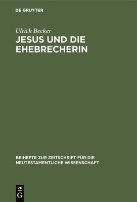 bokomslag Jesus Und Die Ehebrecherin