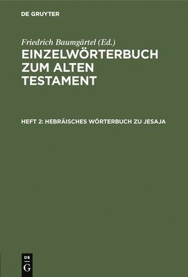 Friedrich Baumgärtel - Hebräisches Wörterbuch Zu Jesaja, Inbunden