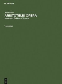 bokomslag Aristoteles: Aristotelis Opera. Volumen I