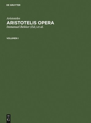 bokomslag Aristoteles: Aristotelis Opera. Volumen I