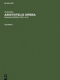 bokomslag Aristoteles: Aristotelis Opera. Volumen II