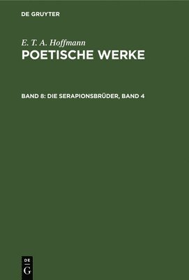 Die Serapionsbrder, Band 4 1