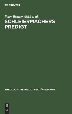 Peter Brätter, Peter Schramel - Schleiermacher's Predigt, Inbunden