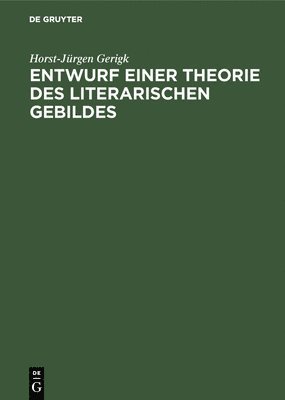 bokomslag Entwurf einer Theorie des literarischen Gebildes