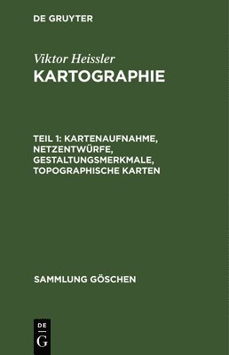 bokomslag Kartenaufnahme, Netzentwrfe, Gestaltungsmerkmale, Topographische Karten