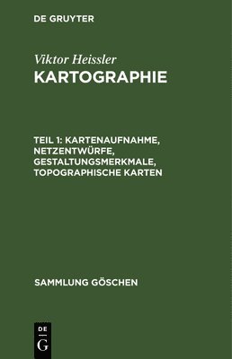 bokomslag Kartenaufnahme, Netzentwürfe, Gestaltungsmerkmale, Topographische Karten