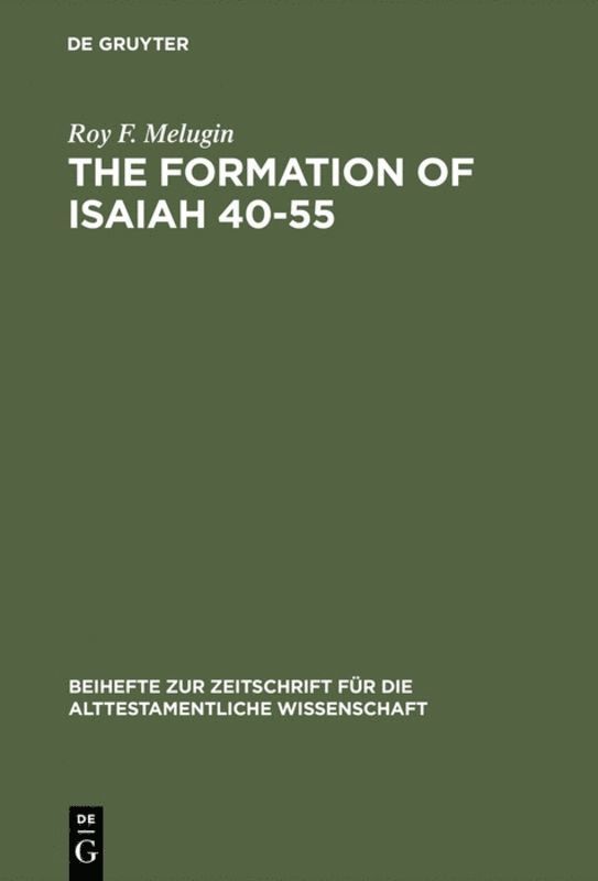 Roy F. Melugin - Formation of Isaiah 40-55, Inbunden