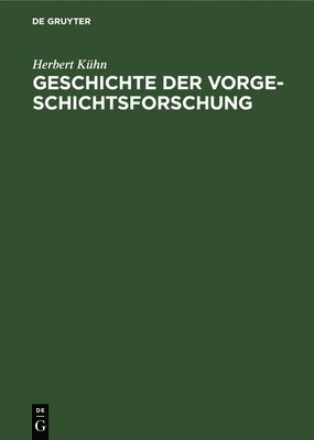 bokomslag Geschichte der Vorgeschichtsforschung