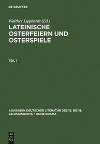 bokomslag Lateinische Osterfeiern Und Osterspiele. Teil 1