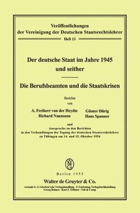 bokomslag Der Deutsche Staat Im Jahre 1945 Und Seither. Die Berufsbeamten Und Die Staatskrisen