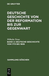 bokomslag Deutsche Geschichte von 1713 bis 1806