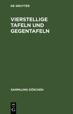 Degruyter - Vierstellige Tafeln und Gegentafeln, Inbunden