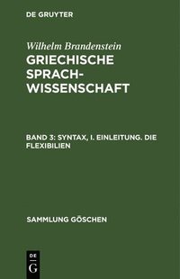 bokomslag Syntax, I. Einleitung. Die Flexibilien