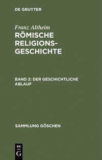 bokomslag Rmische Religionsgeschichte, Bd 2, Der geschichtliche Ablauf