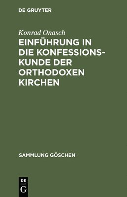 Einfhrung in die Konfessionskunde der orthodoxen Kirchen 1