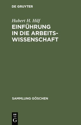 Einführung in die Arbeitswissenschaft