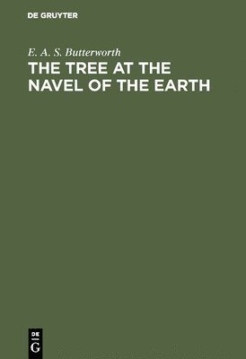 The Tree at the Navel of the Earth 1