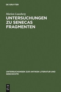 bokomslag Untersuchungen Zu Senecas Fragmenten
