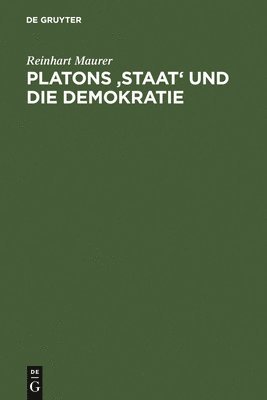 Platons 'Staat' Und Die Demokratie 1